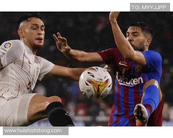 巴萨主场迎战塞维利亚力争全取三分巩固联赛地位